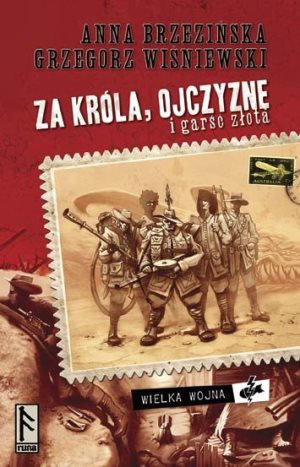 Anna Brzezinska Grzegorz Wisniewski   Za krola ojczyzne i garsc zlota 091947,1